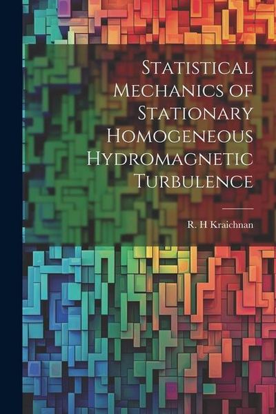 Produktbild: Statistical Mechanics of Stationary Homogeneous Hydromagnetic Turbulence