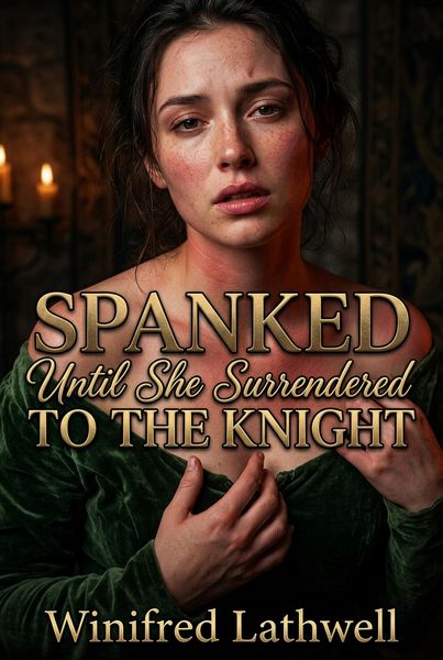 Produktbild: Spanked Until She Surrendered To The Knight