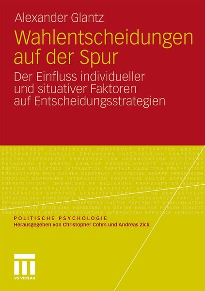 Wahlentscheidungen auf der Spur, Taschenbuch von Alexander Glantz, VS Verlag für Sozialwissenschaften, 9783531181110