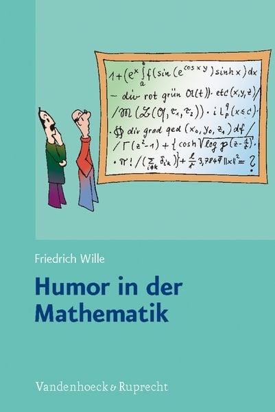 Humor in der Mathematik, Taschenbuch von Friedrich Wille, Vandenhoeck + Ruprecht, 9783525407301