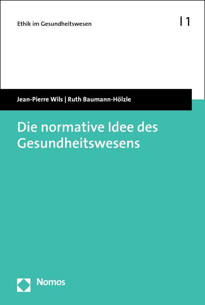 Produktbild: Die normative Idee des Gesundheitswesens