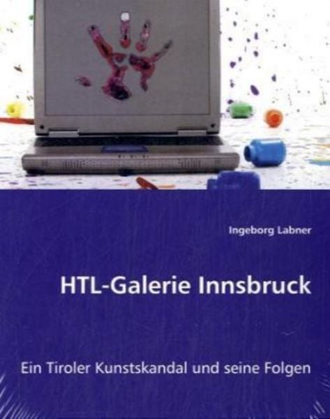 Labner, I: HTL-Galerie Innsbruck, Taschenbuch von Ingeborg Labner, VDM, 9783639005905