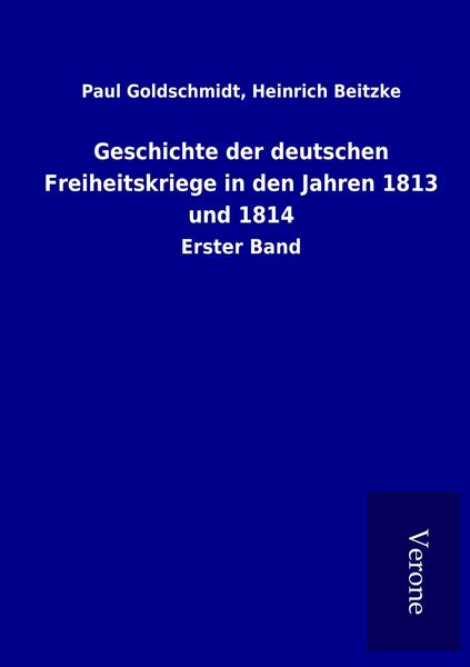 Produktbild: Geschichte der deutschen Freiheitskriege in den Jahren 1813 und 1814