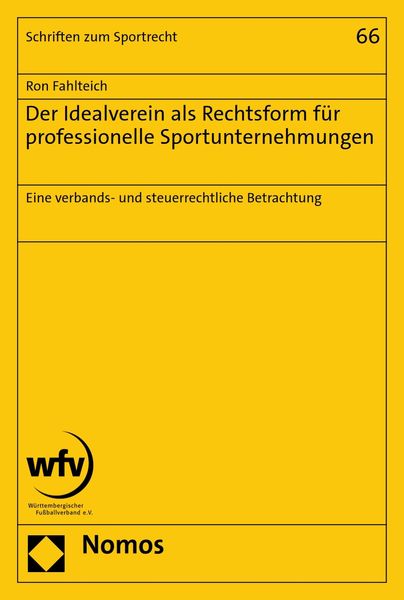 Produktbild: Der Idealverein als Rechtsform f&uuml;r professionelle Sportunternehmungen