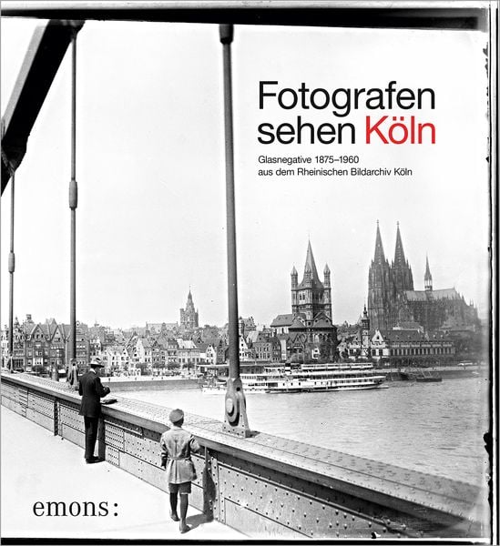 Produktbild: Fotografen sehen K&ouml;ln