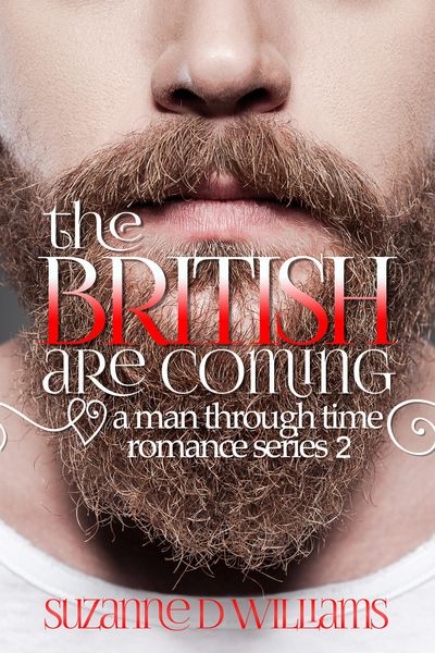 Produktbild: The British are Coming (A Man Through Time, #2)