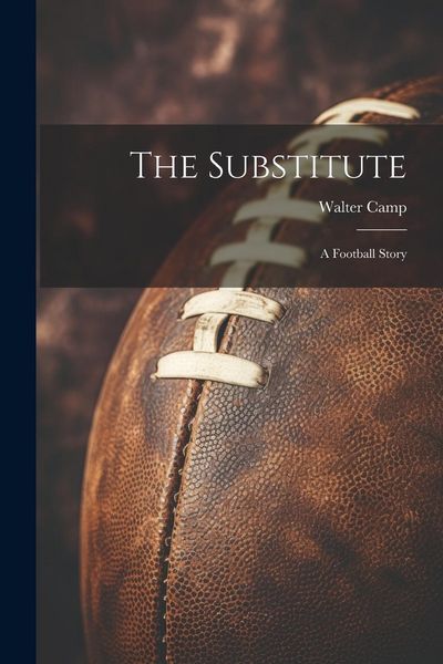 Produktbild: The Substitute: A Football Story