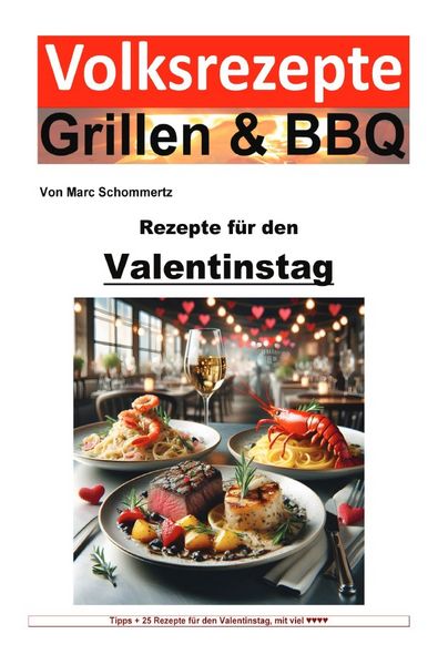 Produktbild: Volksrezepte Grillen &amp; BBQ - Rezepte f&uuml;r den Valentinstag