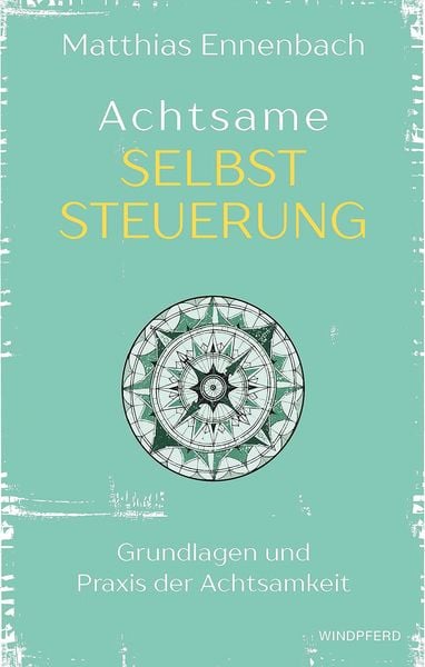 Produktbild: Achtsame Selbststeuerung