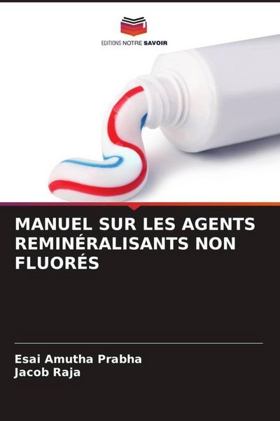 Produktbild: Manuel Sur Les Agents Remin&eacute;ralisants Non Fluor&eacute;s