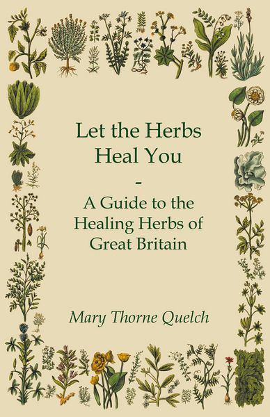 Produktbild: Let the Herbs Heal You - A Guide to the Healing Herbs of Great Britain