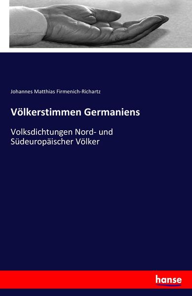 Völkerstimmen Germaniens, Taschenbuch von Johannes Matthias Firmenich-Richartz, Hansebooks, 9783741108327