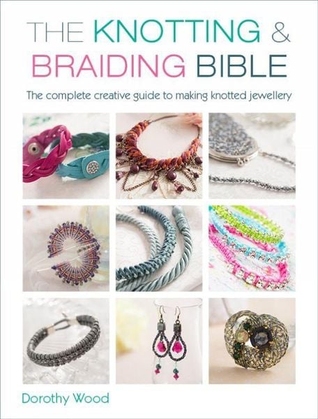 Produktbild: The Knotting & Braiding Bible