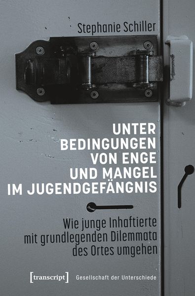 Produktbild: Unter Bedingungen von Enge und Mangel im Jugendgef&auml;ngnis