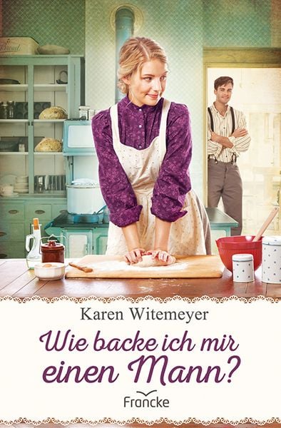 Produktbild: Wie backe ich mir einen Mann?