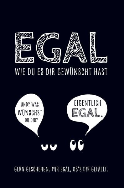 Produktbild: Egal, wie du es dir gew&uuml;nscht hast