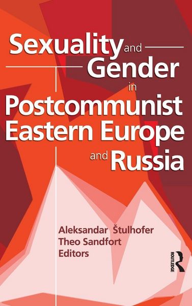 Produktbild: Sexuality and Gender in Postcommunist Eastern Europe and Russia
