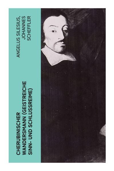 Produktbild: Cherubinischer Wandersmann (Geistreiche Sinn- und Schlussreime)