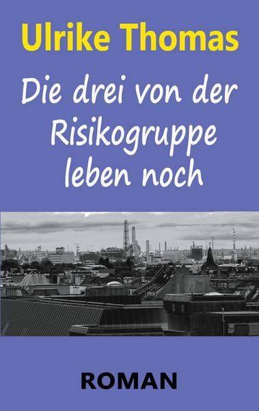 Produktbild: Die drei von der Risikogruppe leben noch