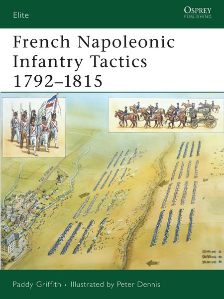 Produktbild: French Napoleonic Infantry Tactics 1792-1815