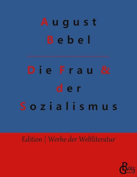 Produktbild: Die Frau & der Sozialismus