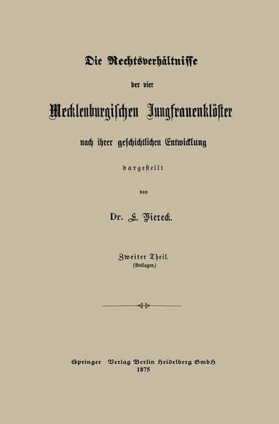 Produktbild: Die Rechtsverh&auml;ltnisse der vier Mecklenburgischen Jungfrauenkl&ouml;ster nach ihrer geschichtlichen Entwicklung dargestellt