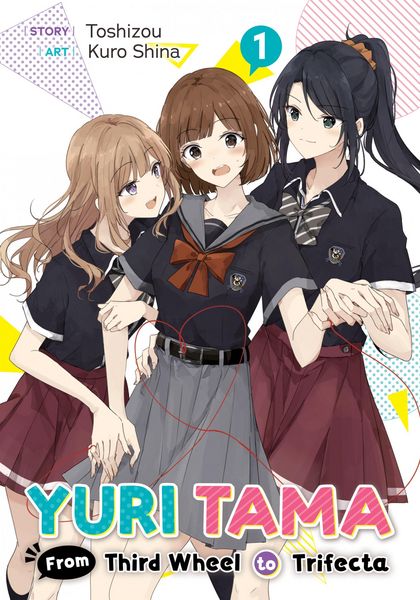 Produktbild: Yuri Tama: From Third Wheel to Trifecta The First
