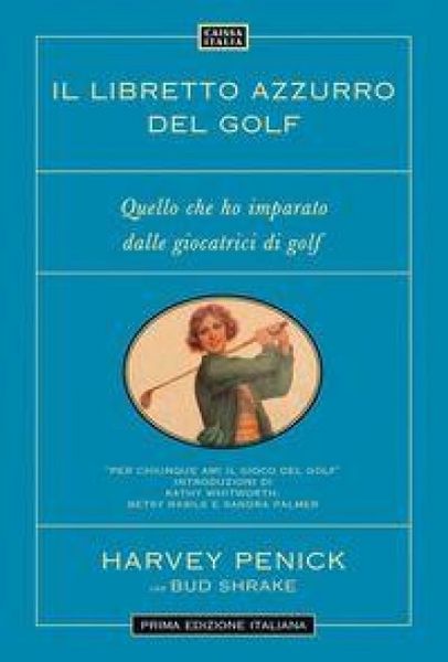 Produktbild: Il libretto azzurro del golf. Quello che ho imparato dalle giocatrici di golf