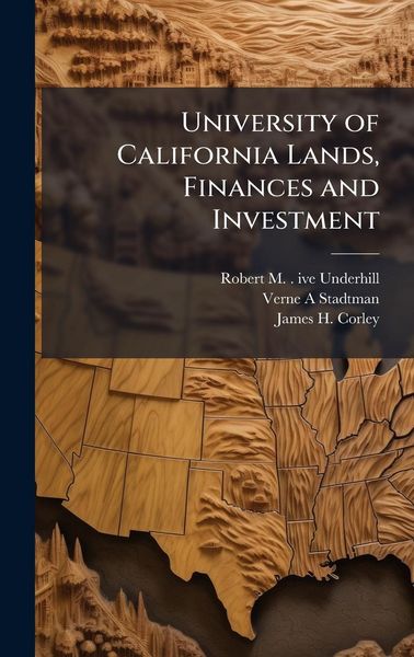 Produktbild: University of California Lands, Finances and Investment