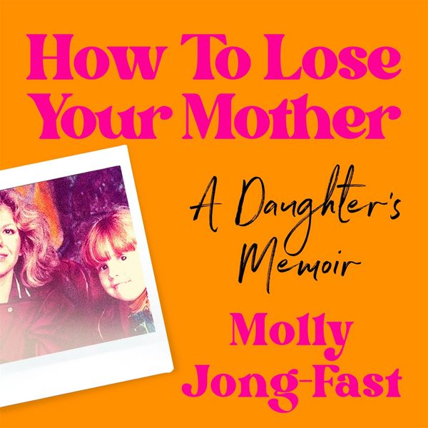 Produktbild: How to Lose Your Mother