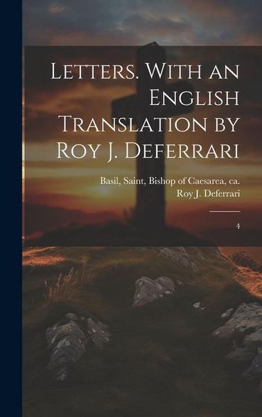 Produktbild: Letters. With an English Translation by Roy J. Deferrari: 4
