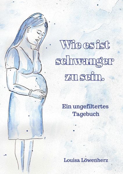 Produktbild: Wie es ist schwanger zu sein.