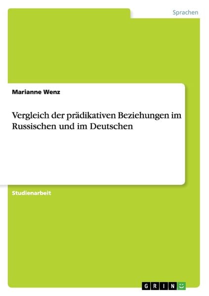 Vergleich der prädikativen Beziehungen im Russischen und im Deutschen