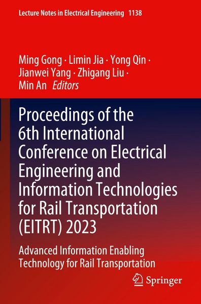 Produktbild: Proceedings of the 6th International Conference on Electrical Engineering and Information Technologies for Rail Transportation (EITRT) 2023