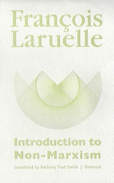 Produktbild: Laruelle, F: Introduction to Non-Marxism