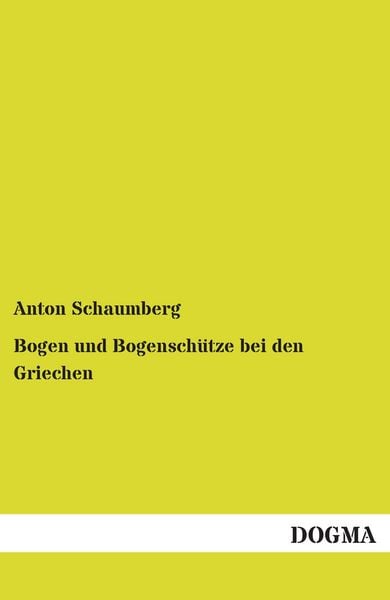 Produktbild: Bogen und Bogensch&uuml;tze bei den Griechen