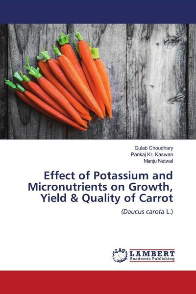 Produktbild: Effect of Potassium and Micronutrients on Growth, Yield & Quality of Carrot