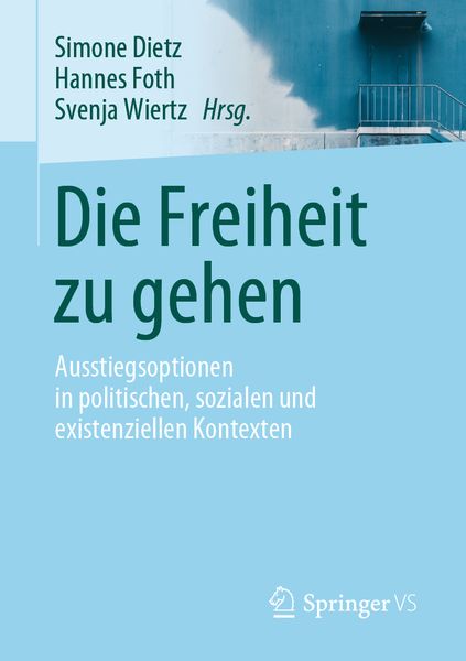 Die Freiheit zu gehen, Taschenbuch von , Springer Fachmedien Wiesbaden GmbH, 9783658266677