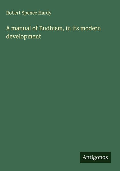 Produktbild: A manual of Budhism, in its modern development