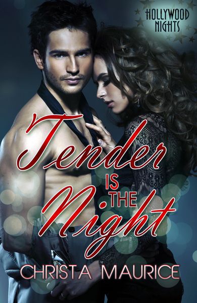 Produktbild: Tender Is the Night (Hollywood Nights, #3)