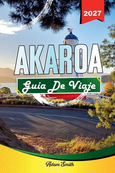 Produktbild: GU&Iacute;A DE VIAJE AKAROA 2027