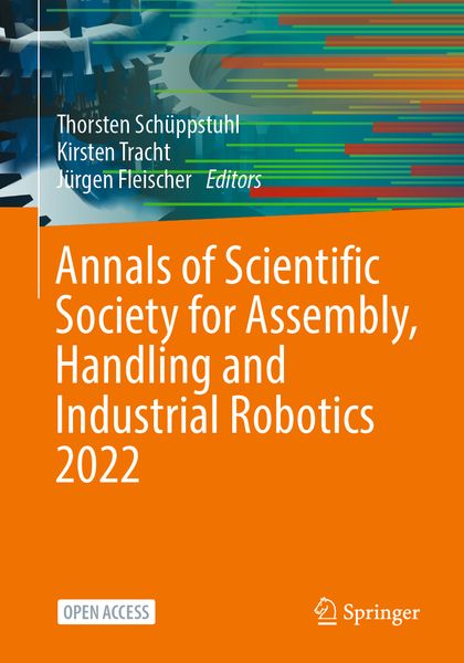 Produktbild: Annals of Scientific Society for Assembly, Handling and Industrial Robotics 2022