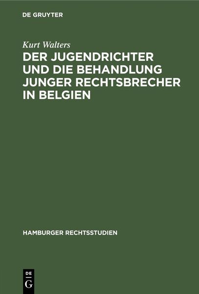 Produktbild: Der Jugendrichter und die Behandlung junger Rechtsbrecher in Belgien