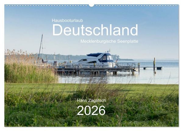 Hausbooturlaub Deutschland - Mecklenburgische Seenplatte (Wandkalender 2026 DIN A2 quer), CALVENDO Monatskalender