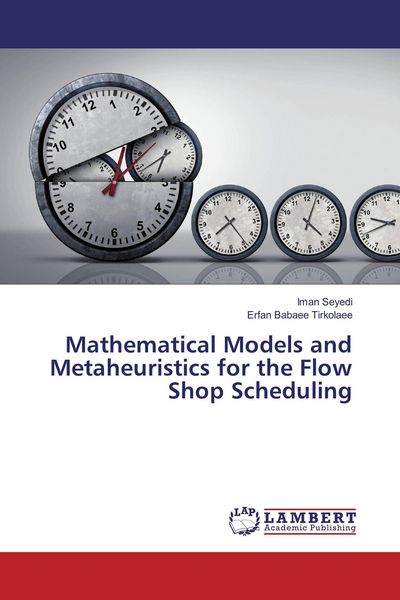 Produktbild: Mathematical Models and Metaheuristics for the Flow Shop Scheduling