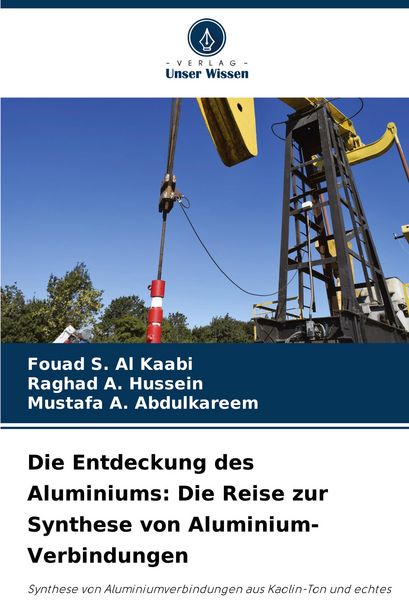 Produktbild: Die Entdeckung des Aluminiums: Die Reise zur Synthese von Aluminium-Verbindungen