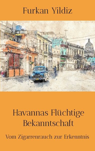 Produktbild: Havannas Fl&uuml;chtige Bekanntschaft