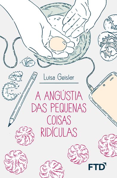 Produktbild: A ang&uacute;stia das pequenas coisas rid&iacute;culas