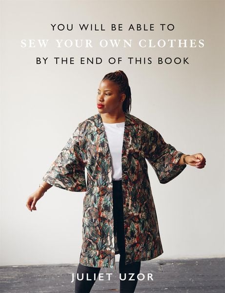 Produktbild: You Will Be Able to Sew Your Own Clothes by the End of This Book