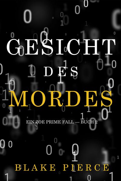 Produktbild: Gesicht des Mordes (Ein Zoe Prime Fall - Buch 2)